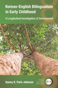 Book Cover for Korean-English Bilingualism in Early Childhood by Sunny K. Park-Johnson