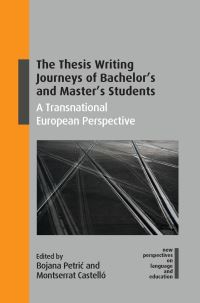 Book Cover for The Thesis Writing Journeys of Bachelor's and Master's Students by Bojana PetriÔc, Montserrat Castelló
