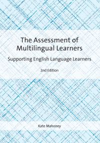Book Cover for The Assessment of Multilingual Learners by Kate Mahoney