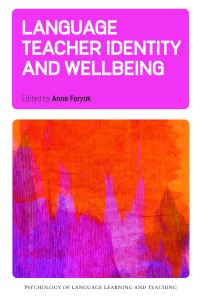 Book Cover for Language Teacher Identity and Wellbeing by Anne Feryok