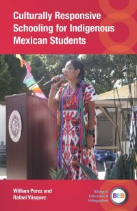 Book Cover for Culturally Responsive Schooling for Indigenous Mexican Students by William Pérez, Rafael Vásquez