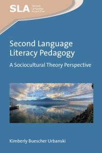 Book Cover for Second Language Literacy Pedagogy by Kimberly Buescher Urbanski