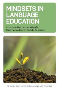 Book Cover for Mindsets in Language Education by Adrian Leis, Âsta Haukås, Nigel Mantou Lou, Sachiko Nakamura