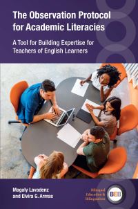 Book Cover for The Observation Protocol for Academic Literacies by Magaly C. Lavadenz, Elvira G. Armas