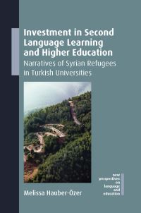 Book Cover for Investment in Second Language Learning and Higher Education by Melissa HauberÖzer