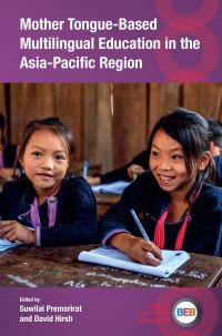 Book Cover for Mother Tongue-Based Multilingual Education in the Asia-Pacific Region by Suwilai Premsirat, David Hirsh