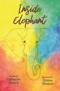Book Cover for Inside Elephant by Catherine Poarch