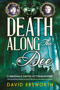 Book Cover for Death Along The Dee by Dave Ebsworth