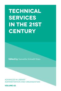 Book Cover for Technical Services in the 21st Century by Samantha Hines