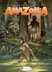 Book Cover for Amazonia. Vol. 2, Episode 2 by Léo, Rodolphe
