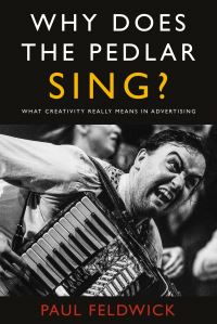 Book Cover for Why Does the Pedlar Sing? by Paul Feldwick