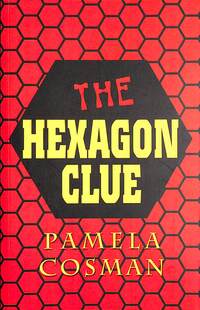Book Cover for The Hexagon Clue by Pamela Cosman