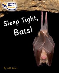 Book Cover for Sleep Tight, Bats! by Cath Jones
