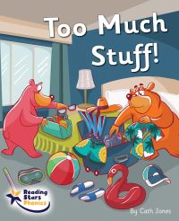 Book Cover for Too Much Stuff! by Cath Jones