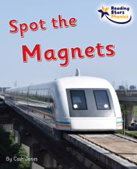 Book Cover for Spot the Magnets by Cath Jones