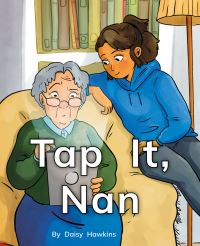 Book Cover for Tap It, Nan by Daisy Hawkins