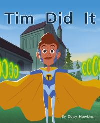 Book Cover for Tim Did It by Daisy Hawkins