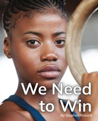 Book Cover for We Need to Win by Stephen Rickard