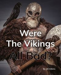 Book Cover for Were The Vikings All Bad? by 