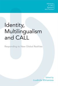 Book Cover for Identity, Multilingualism and CALL by Liudmila Klimanova