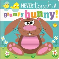 Book Cover for Never Touch a Grumpy Bunny! by 