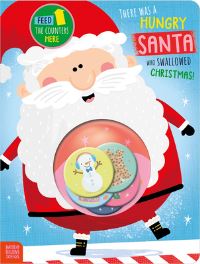 Book Cover for There Was a Hungry Santa Who Swallowed Christmas! by Alexander Cox