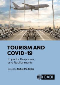 Book Cover for Tourism and COVID-19 by Richard Butler