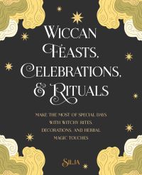 Book Cover for Wiccan Feasts, Celebrations, & Rituals by Silja