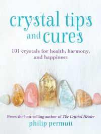 Book Cover for Crystal Tips and Cures by Philip Permutt