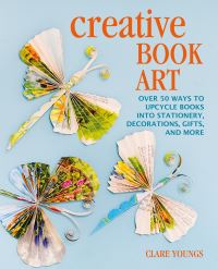 Book Cover for Creative Book Art by Clare Youngs