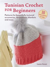 Book Cover for Tunisian Crochet for Beginners by Laura Strutt