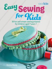 Book Cover for Easy Sewing for Kids by Emma Hardy