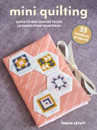 Book Cover for Mini Quilting by Laura Strutt