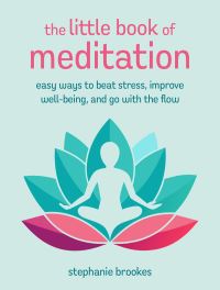Book Cover for The Little Book of Meditation by Stephanie Brookes