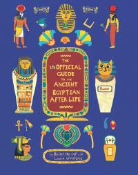Book Cover for The Unofficial Guide to the Ancient Egyptian Afterlife by Bastet the Cat, Ziggy Hanaor