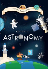 Book Cover for Professor Wooford McPaw's History of Astronomy by Elliot Kruszynski