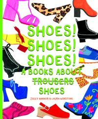 Book Cover for Shoes! Shoes! Shoes! by Laura Winstone