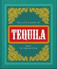 Book Cover for The Little Book of Tequila by Malcolm Croft