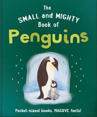 Book Cover for The Small and Mighty Book of Penguins by Tom Jackson