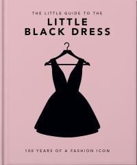 Book Cover for The Little Book of the Little Black Dress by Orange Hippo