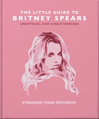 Book Cover for The Little Guide to Britney Spears by Malcolm Croft