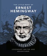 Book Cover for The Little Book of Ernest Hemingway by Orange Hippo