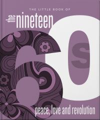 Book Cover for The Little Book of the Nineteen 60S by Orange Hippo