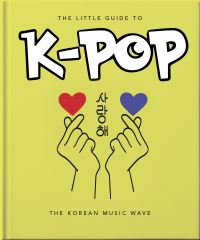 Book Cover for The Little Guide to K-POP by Orange Hippo