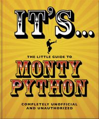 Book Cover for It's... The Little Guide to Monty Python by Orange Hippo