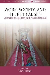 Book Cover for Work, Society, and the Ethical Self by C M Hann