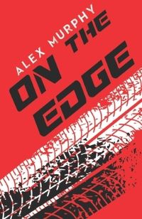 Book Cover for On the Edge by Alex Murphy