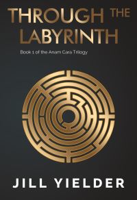 Book Cover for Through the Labyrinth by Jill Yielder