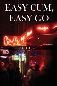 Book Cover for Easy Cum, Easy Go by Edu S