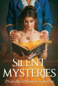 Book Cover for Silent Mysteries by Priscilla Mphanza Kandira